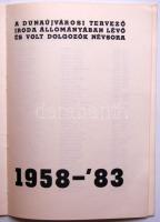 1983. A Dunaújvárosi Tervező Iroda 25 éves visszatekintő beszámolója és története, dolgozói névsorra...