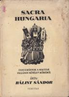 1943 Bálint Sándor: Sacra Hungaria - Tanulmányok a magyar vallásos népélet köréből, Veritas Kiadó, papírkötésben, megviselt állapotban
