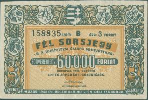 Budapest 1948. Fél sorsjegy a X. újjáépítési állami sorsjátékra (60.000Ft főnyereményre) T:III