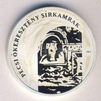 2004. 5000Ft Ag "Pécsi ókeresztény sírkamrák" T:PP Csak 5000db!