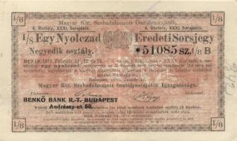 1913. Magyar Kir. Szabadalmazott Osztálysorsjáték negyedik osztály egy nyolcad sorsjegye 5K T:II