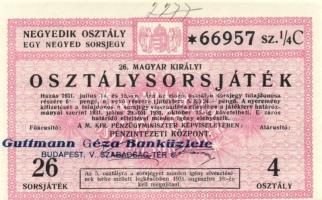 1931. "26. Magyar Királyi Osztálysorsjáték" negyedik osztály egy negyed "C" és &...