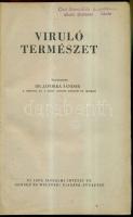 Jávorka Sándor: A viruló természet. I-II. A növények világa; A növény a gyakorlatban, 48 képtáblával és 23 szövegközti rajzzal, Új idők, Bp 1946