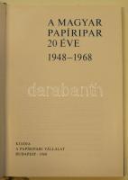 A magyar papír 20 éve 1948-1968, Papíripari vállalat 156p.