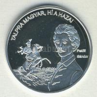 DN "Nemzetünk nagyjai-Petőfi Sándor" Ag emlékérem 10,37g T:PP Tanúsítvánnyal!