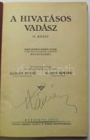 A hivatásos vadász. Írták és szerkesztették: Nemeskéri Kiss Géza, Félix Endre, Glóser Dezső, Liszy Edwárd. 2. köt. Bp., 1943, Pátria, egészvászon kötésben