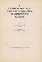 Urbányi Jenő: A csonkolt harcosok testi-lelki talpraállítása és visszavezetése az életbe, Bp., 1943 M. kir. Vöröskereszt Szociális osztálya