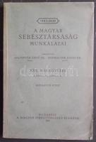 1907-1939 A magyar sebésztársaság munkálatai, Bp. M. Sebésztársaság 1939, 336 oldal felvágatlan