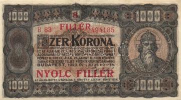 1923 1000K piros "8 FILLÉR - NYOLC FILLÉR" felülbélyegzéssel T:II-