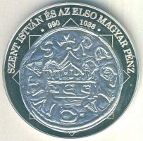 DN "A magyar nemzet pénzérméi - Szent István és az első magyar pénz" Ag emlékérem 10g T:PP...