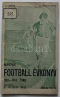 1914 A Magyar football évkönyve sok képpel (borító elvált) 54p.