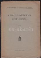 A zala vízgyűjtőjének régi vízrajza, térképmelléklettel (boritó kissé megviselt)