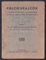 M. k. Honvédelmi Minisztérium: Pálcikarajzok a Levente testnevelés szabadgyakorlatainak szemléltető oktatásához 32p