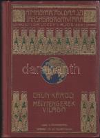 Magyar Földrajzi Társaság Könyvtára: Chun Károly - Mélytengerek világa 1. kiadás, 73 képpel és 15 melléklettel aranyozott kiadói egészvászon kötésben, Lampel és Wodianer, Bp. szép állapotban, térképpel