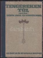 1913 Dr. Sebők Imre-Schultz Aurél: Tengereken túl, Élet Irodalmi és Nyomda Kiadó, Bp., keménykötésben, jó állapotban