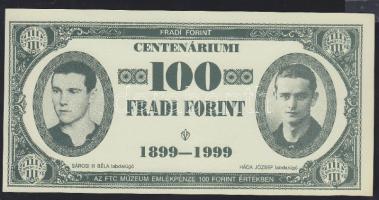 1999. 100Ft névértékű "Fradi Forint" Sárosi, Háda, Szőke, Giba fényképével T:I-