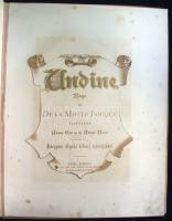 Fouqué, de la Motte: Undine. Rege. ford.: Ábrányi Emil és ifj. Ábrányi Kornél. Hoeppner Gyula kilenc...