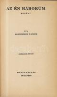 Korcsmáros Nándor: Az én háborúm I-III. kötet, Dante Kiadó, Bp., az első 2 kötet papírkötésben, a ha...