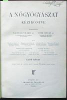 Tauffer - Tóth:  A Nőgyogyászat kézikönyve I. kötet, Bp., 1917, Franklin, összesen 268 részben színes rajzzal, egészvászon kötésben (javításra szoruló gerinc)