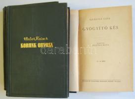 3 orvosi regény: George Sava: Gyógyító kés, Korunk orvosa, Victor Heiser: Egy orvos bejárja a világo...