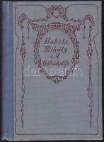 Babits Mihály: A gólyakalifa - Első kiadás! Bp., 1916 Athenaeum kiadói festett félvászon kötésben