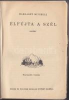 Margarett Mitchell: Elfújta a szél - Harmadik kiadás, Bp., Singer és Wolfner. Kiadói aranyozott kiss...