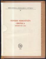 Tinódi Sebestyén: Cronica. Kolozsvár, 1554. Facsimile kiadás tanulmánnyal. Bp. 1959. Akadémiai kiadó...