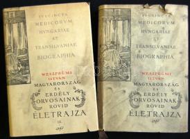 Weszprémi István: Magyarország és Erdély orvosainak rövid életrajza 2 kötet. Első száz, Második száz...