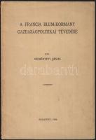 1939 Keményffi János: A francia Blum-kormány gazdaságpolitikai tévedése. különlenyomat a "Közgazdasági Szemle" 1939. évi 12. számából