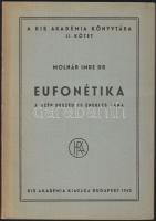 1942 Dr. Molnár Imre: Eufonétika, a szép beszéd és éneklés tana, Kis Akadémia Kiadó, Bp.