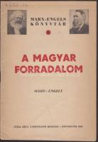 1945 Marx-Engels: A magyar forradalom, politikai kiadvány