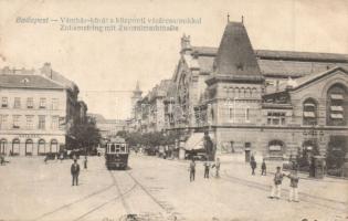 Budapest IX. Vámház körút, Központi Vásárcsarnok villamossal