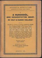 1926 Dr. Jivanji Jamshedji Modi: A hunokról, akik meghódították Indiát. Mi volt a hunok vallása?