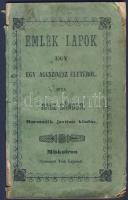 Rácz Sándor: Emlék lapok egy aggszínész életéből. Miskolc, 1857. 3. kiadás Tóth Lajos 48p. (néhány lap széle sérült, de hiánytalan)