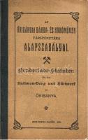 1915 Az Őribányai bánya- és kohóművek társpénztára alapszabályai magyar és német nyelven; Reisz Frigyes nyomdája / Statuten für das Antimon-Berg u. Hüttwerk zu Őribánya