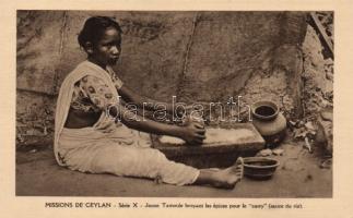 Mission de Ceylan / Tamil folklore, girl grinding spices for curry sauce, Tamil folklór, Fűszert őrlő curry készítő lány