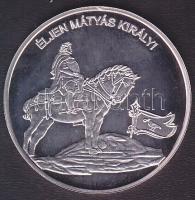 DN "Nemzetünk nagyjai-Mátyás Király" Ag emlékérem 10,37g T:PP tanúsítvánnyal!