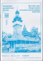 2005 Horváth Lajos: Kárpátaljai postatörténeti füzetek 1-7