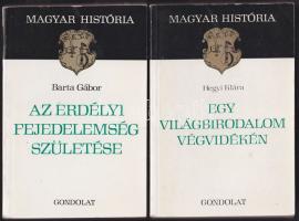 Magyar História - 1984 Barta Gábor: Az erdélyi fejedelemség születése, illusztrációkkal + 1982 Hegyi Klára: Egy birodalom végvidékén, Gondolat Kiadó