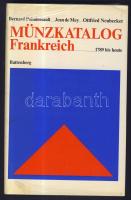 1978. Bernard Poindessault: Münzkatalog Frankreich 1789-bis heute T:I-