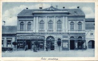 Tata városháza, Strausz Jakab és Engländer Ferenc üzletei