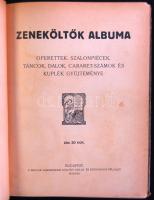 Zeneköltők albuma - operettek szalonpiécek... kuplék gyűjteménye, festett, aranyozott egészvászon kö...