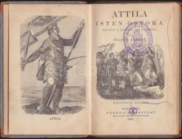 Attila Isten ostora, Bp., 1894 Franklin, Pest, 1890. Heckenast Gusztáv. 111 p. fametszetekkel illusztrálva. EMKE félbőr kötésben