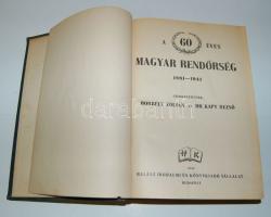Borbély Zoltán és Dr. Kapy Rezső: A 60 éves Magyar Rendőrség 1881-1941