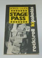 1986 Boros Lajos: Stage pass - rock&roll kipakolás, Ifjúsági Rendező Iroda kiadása, ragasztott papírkötésben, jó állapotban