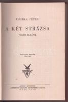 Turul Szépmíves Könyvek 5. - Csurka Péter: A két strázsa, Turul Szövetség Szépmíves Bajtársi Egyesül...