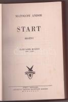 Turul Szépmíves Könyvek 3. - Matolcsy Andor: Start, a Turul Szövetség Szépmíves Bajtársi Egyesületén...