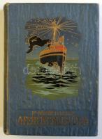 1912 Dr. Gáspár Ferenc (volt császári és királyi sorhajó-orvos): A fehér ember útja I. kötet (Columbustól Pearyig), Singer és Wolfner Kiadó, Bp., rengeteg szövegközti ábrával, kiadói festett egészvászon kötésben, viseltes állapotban