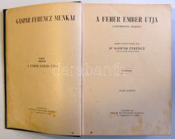 1912 Dr. Gáspár Ferenc (volt császári és királyi sorhajó-orvos): A fehér ember útja I. kötet (Columb...