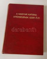 A magyar katona vitézségének ezer éve I. kötet. Írták: Berkó István, Gyalókay Jenő, Markó Árpád, Pilch Jenő. Horthy Miklós..., Modern műbőr kötésben. Néhány lap sérült, de teljes
